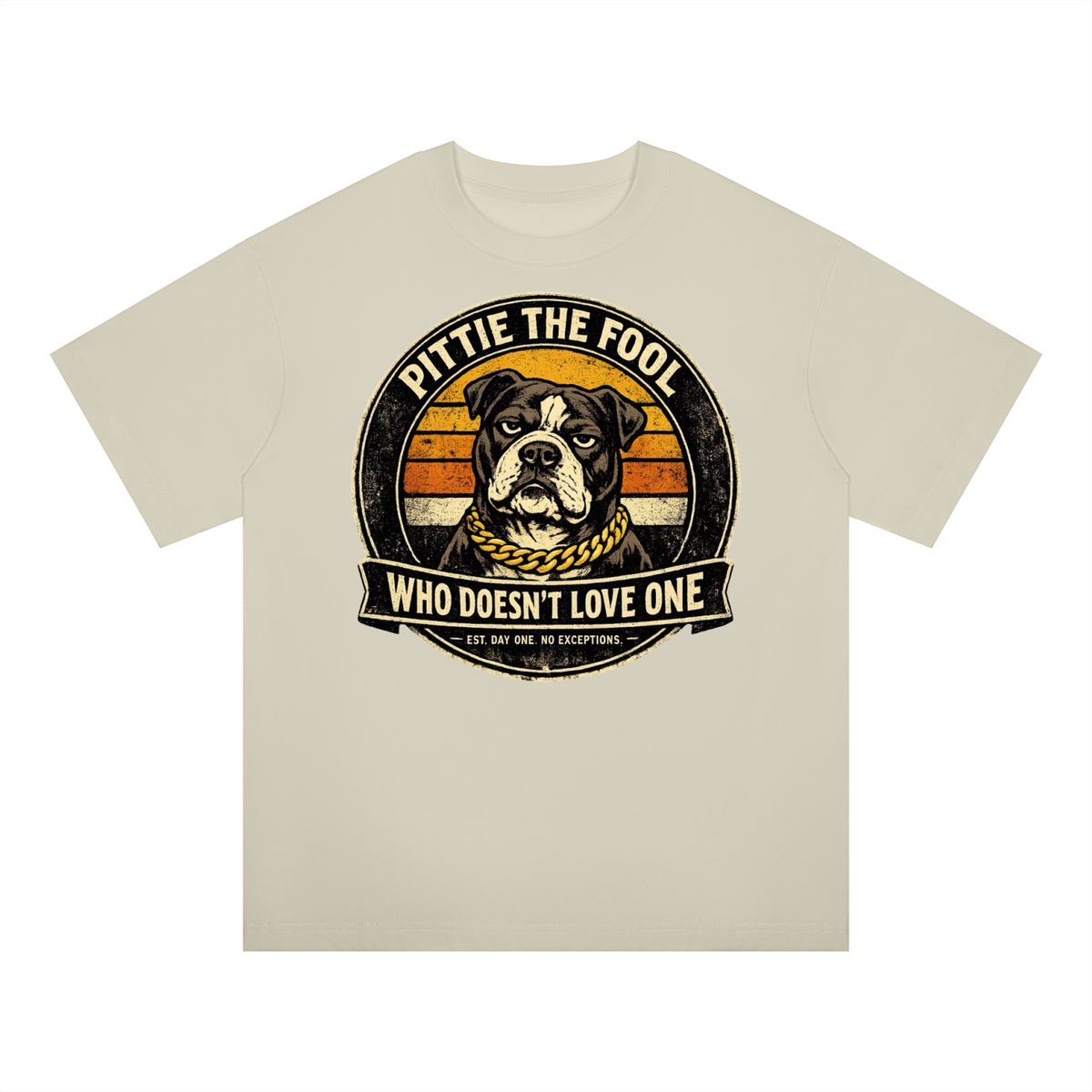 SNORTIES | Pittie The Fool | Pit Bull | Oversized Tee