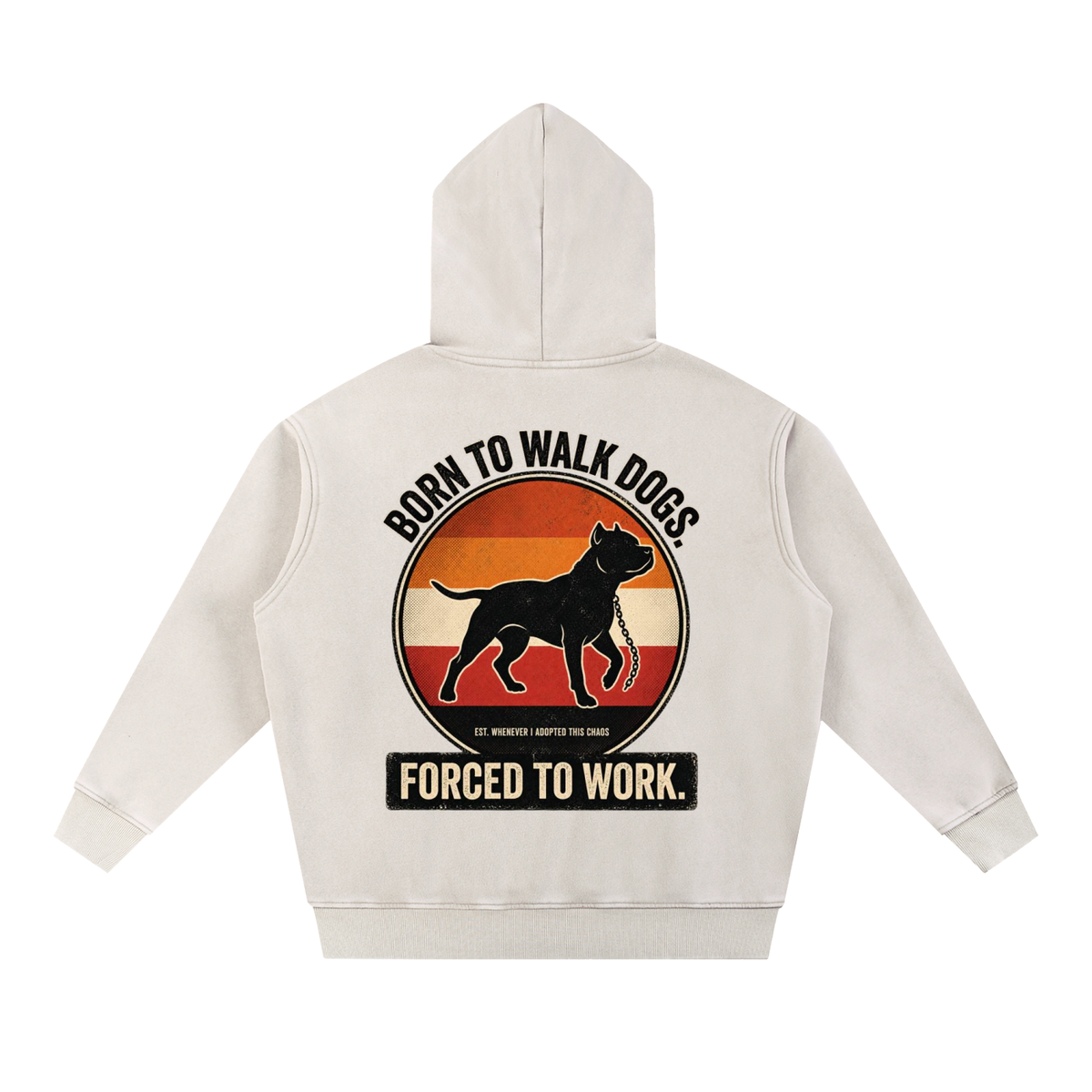 SNORTIES | Born To Walk Dogs | Hoodie
