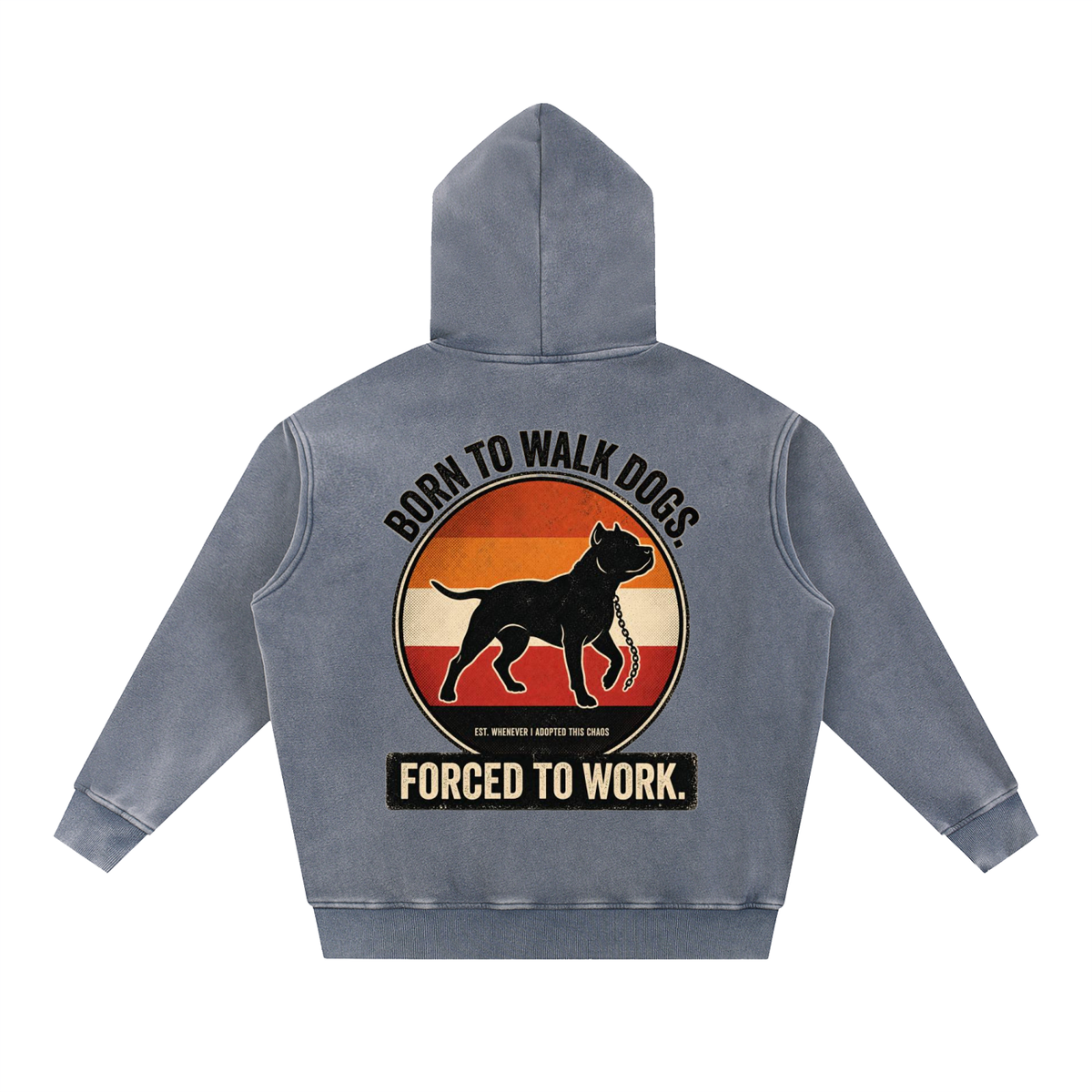 SNORTIES | Born To Walk Dogs | Hoodie
