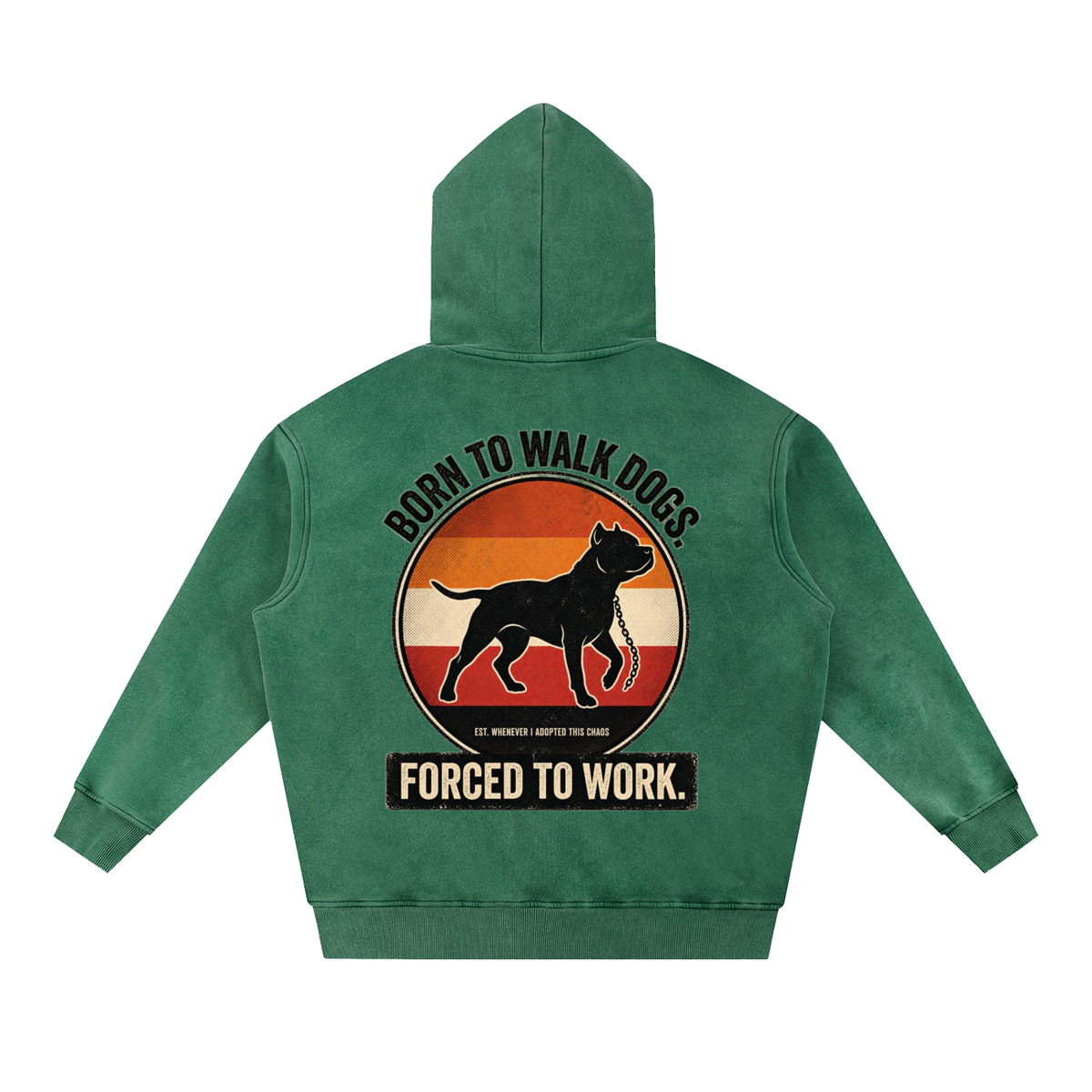 SNORTIES | Born To Walk Dogs | Hoodie